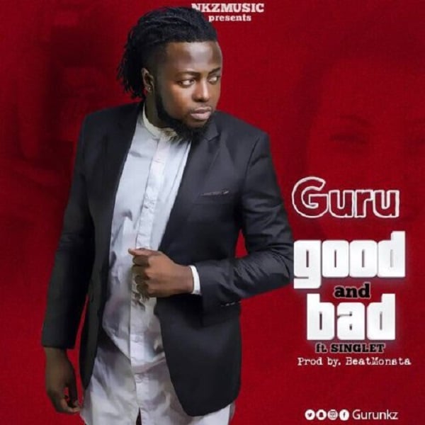 Guru – Good And Bad ft. Singlet